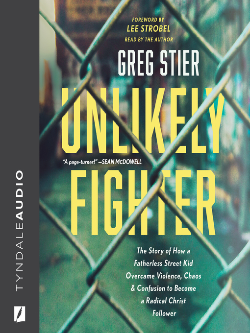 Title details for Unlikely Fighter by Greg Stier - Available